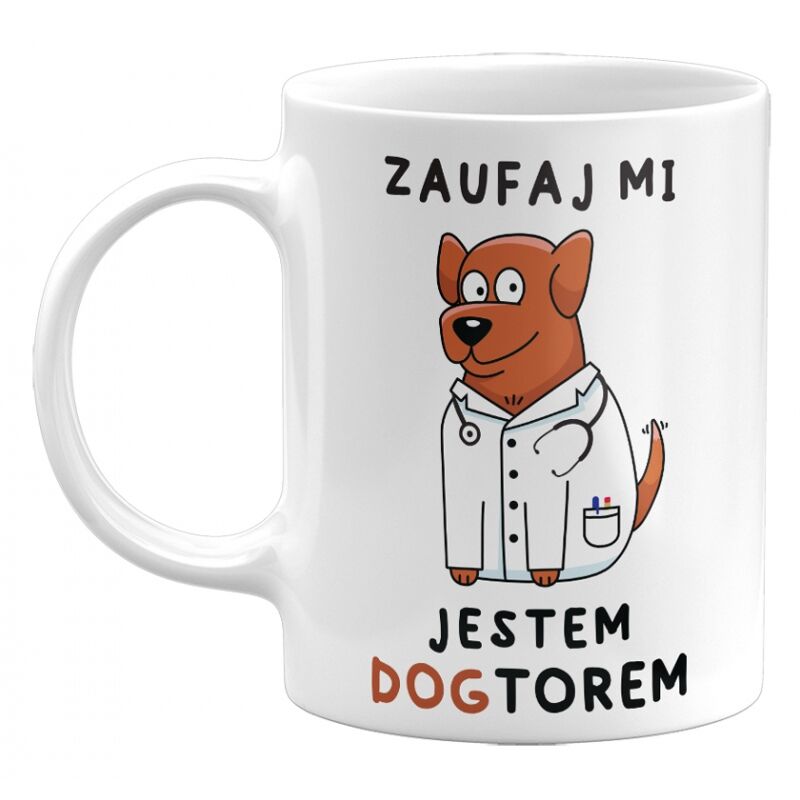 Kubek klasyczny Zaufaj mi, jestem Dogtorem