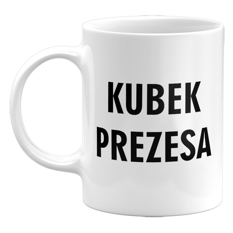 Kubek klasyczny Kubek Prezesa
